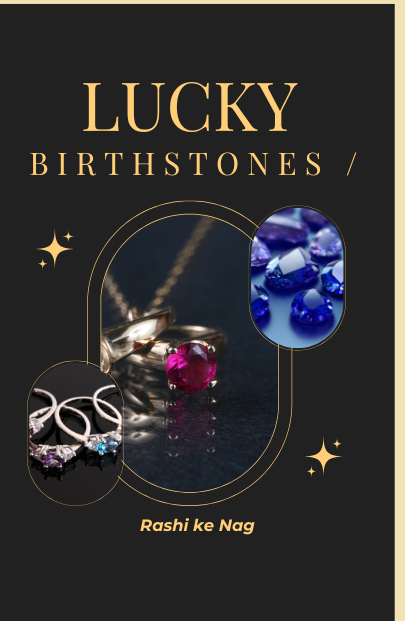 Lucky Birthstones / Rashi ke Nag